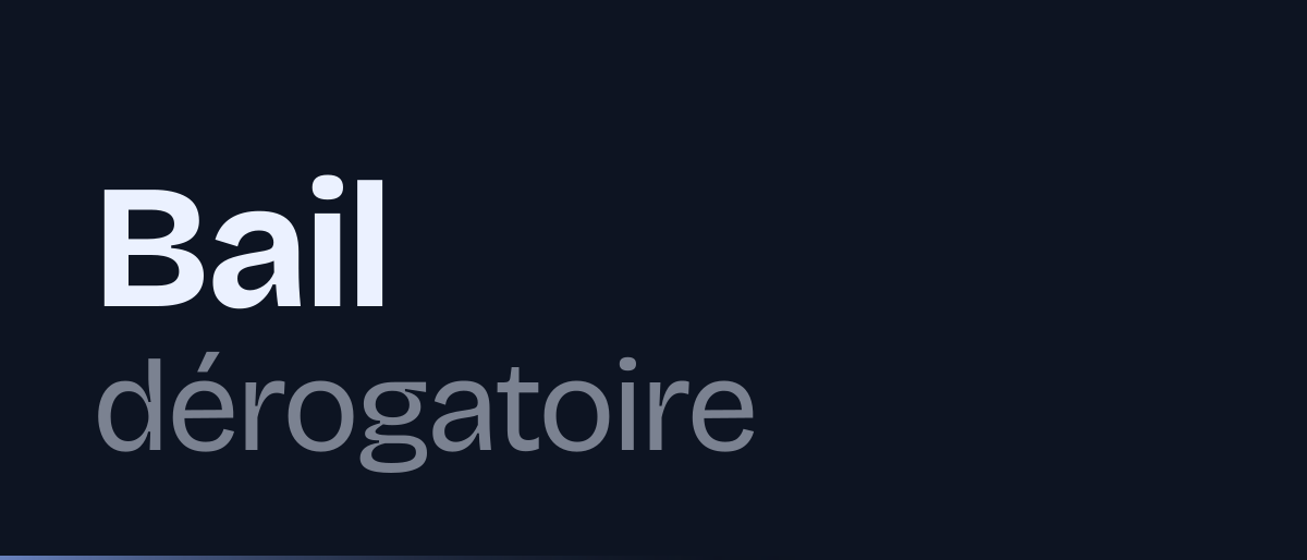 Jaquette de la page « Bail dérogatoire : 3 ans maximum, conditions, fin du bail et bail commercial » : Bail dérogatoire