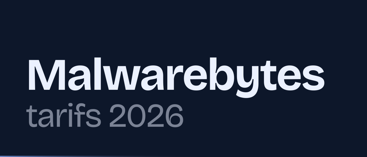 Jaquette de la page « Malwarebytes tarifs 2026 : Standard, Plus et Total » : Malwarebytes tarifs 2026