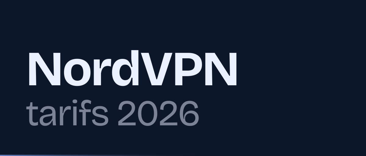 Jaquette de la page « NordVPN tarifs 2026 : Basique, Premium et Ultime Max » : NordVPN tarifs 2026