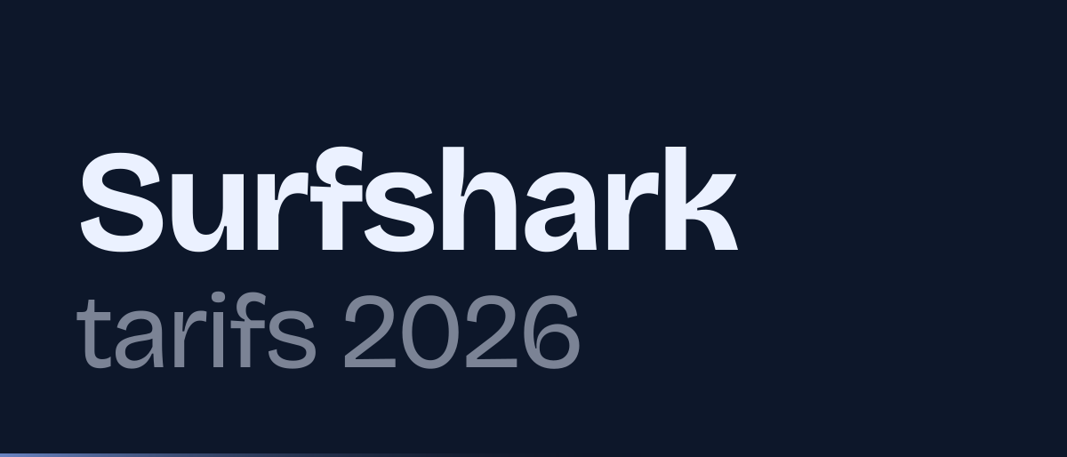 Jaquette de la page « Surfshark tarifs 2026 : Starter, One et One+ » : Surfshark tarifs 2026