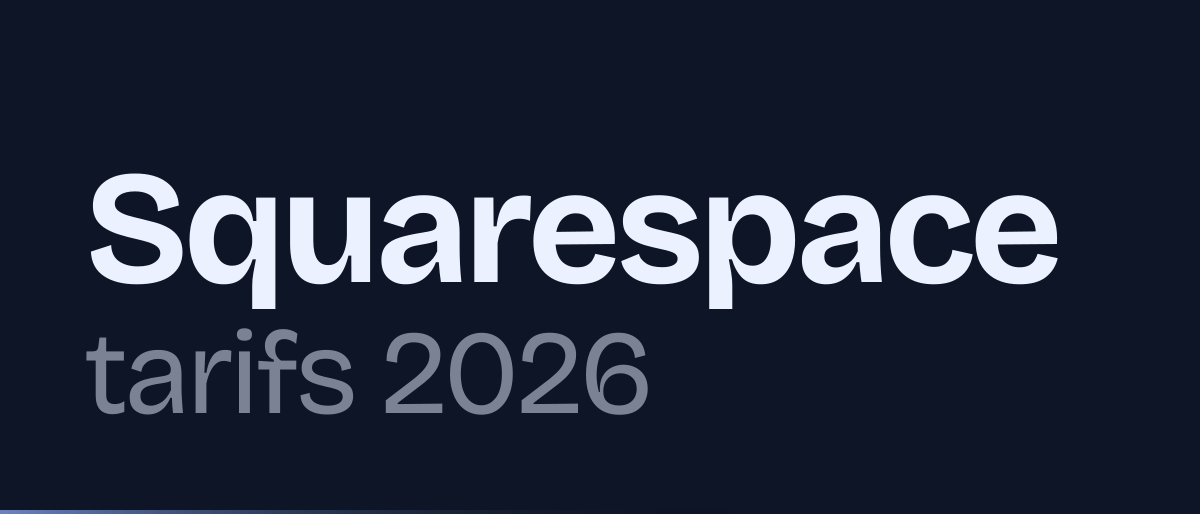 Jaquette de la page « Squarespace tarifs 2026 : quatre plans, du Basic à l'Advanced » : Squarespace tarifs 2026
